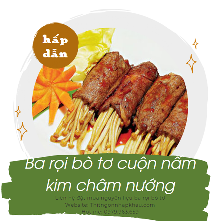 Ba rọi bò tơ cuộn nấm kim châm nướng